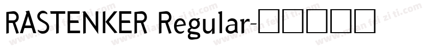 RASTENKER Regular字体转换